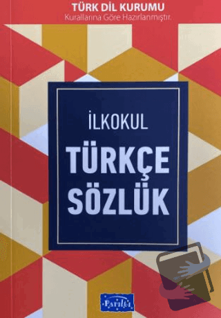 İlköğretim Türkçe Sözlük - Kolektif - Parıltı Yayınları - Fiyatı - Yor