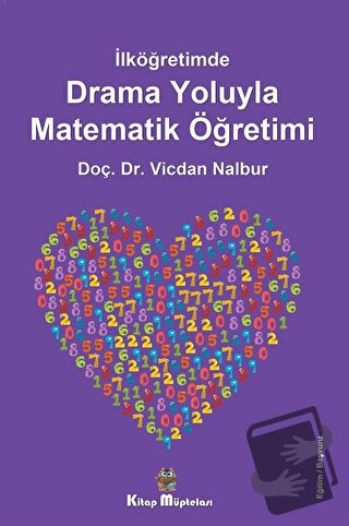 İlköğretimde Drama Oyunlarıyla Matematik Öğretimi - Vicdan Nalbur - Ki