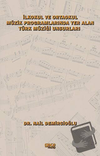 İlkokul ve Ortaokul Müzik Programlarında Yer Alan Türk Müziği Unsurlar