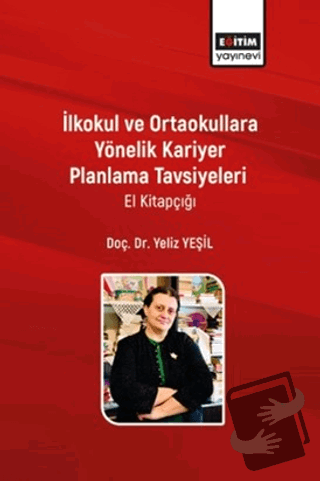 İlkokul ve Ortaokullara Yönelik Kariyer Planlama Tavsiyeleri - Yeliz Y