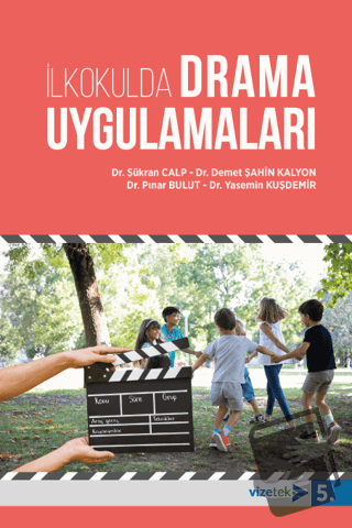 İlkokulda Drama Uygulamaları - Demet Şahin - Vizetek Yayıncılık - Fiya