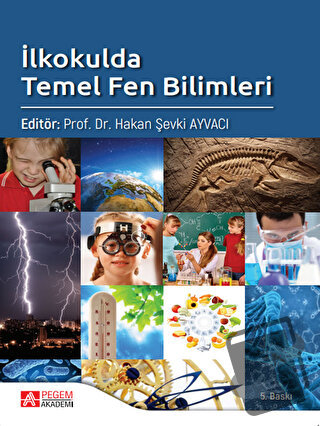 İlkokulda Temel Fen Bilimleri - Arzu Küçük - Pegem Akademi Yayıncılık 