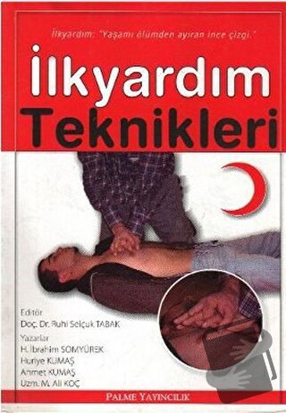 İlkyardım Teknikleri - H. İbrahim Somyürek - Palme Yayıncılık - Fiyatı