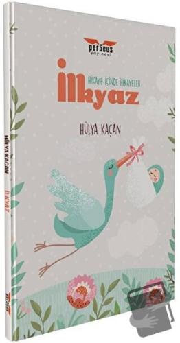 İlkyaz - Hikaye İçinde Hikayeler - Hülya Kaçan - Perseus Yayınevi - Fi