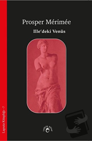 Ille’deki Venüs - Prosper Merimee - Laputa Kitap - Fiyatı - Yorumları 