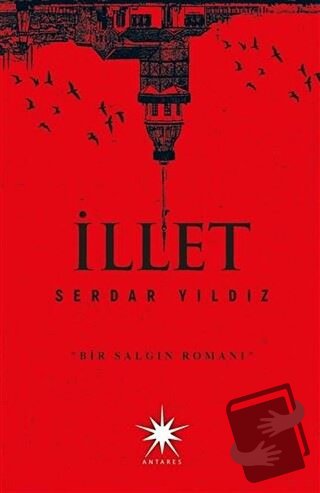 İllet - Serdar Yıldız - Antares Yayınları - Fiyatı - Yorumları - Satın