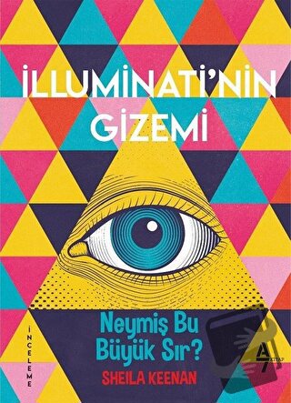 İlluminati'nin Gizemi - Sheila Keenan - A7 Kitap - Fiyatı - Yorumları 