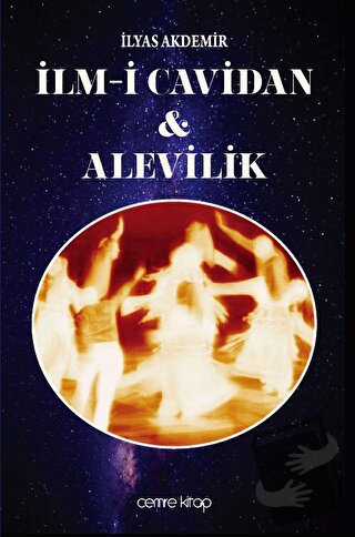 İlm-i Cavidan Alevilik - İlyas Akdemir - Cemre Kitap - Fiyatı - Yoruml