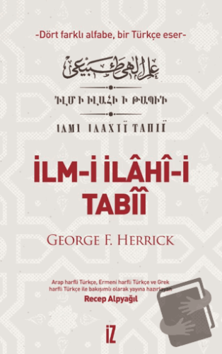 İlm- İ İlâhî-i Tabîî - George F. Herrick - İz Yayıncılık - Fiyatı - Yo