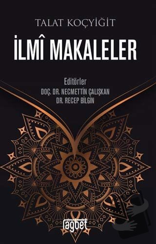 İlmi Makaleler - Talat Koçyiğit - Rağbet Yayınları - Fiyatı - Yorumlar