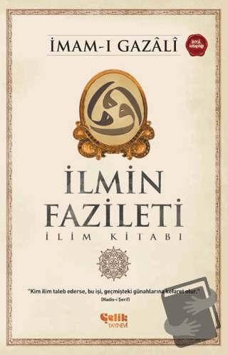 İlmin Fazileti - İmam-ı Gazali - Çelik Yayınevi - Fiyatı - Yorumları -