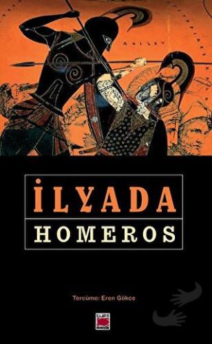 İlyada - Homeros - Elips Kitap - Fiyatı - Yorumları - Satın Al