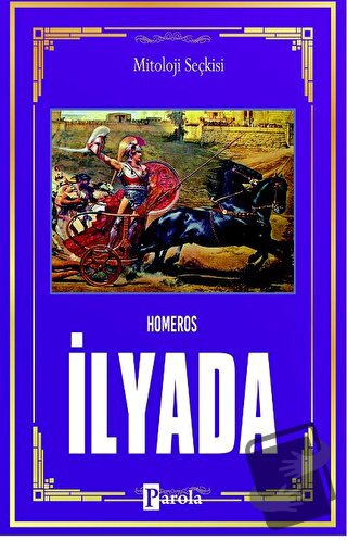 İlyada - Homeros - Parola Yayınları - Fiyatı - Yorumları - Satın Al