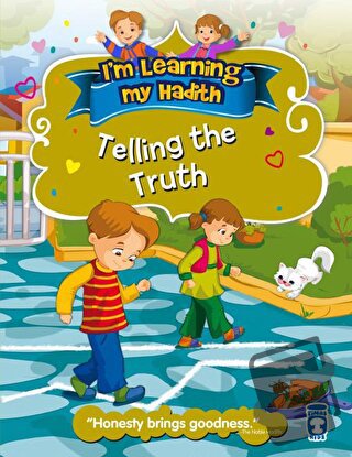 I'm Learning My Hadith - Telling The Truth - Nur Kutlu - Timaş Publish