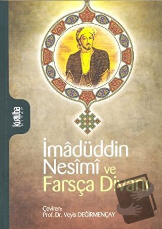 İmadüddin Nesimi ve Farsça Divanı - Kolektif - Kurtuba Kitap - Fiyatı 