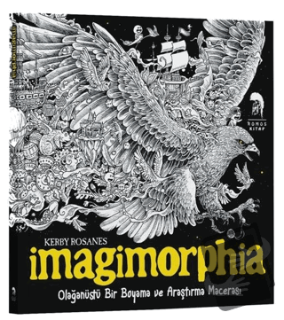 Imagimorphia - Olağanüstü Bir Boyama ve Araştırma Macerası - Kerby Ros