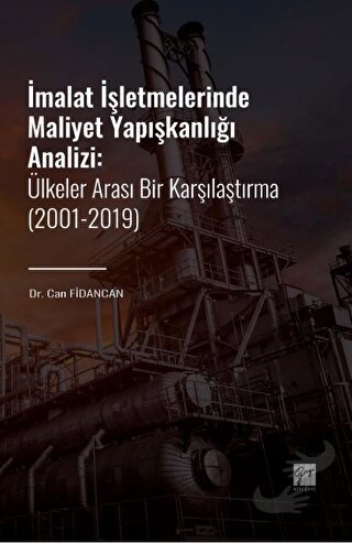 İmalat İşletmelerinde Maliyet Yapışkanlığı Analizi - Can Fidancan - Ga