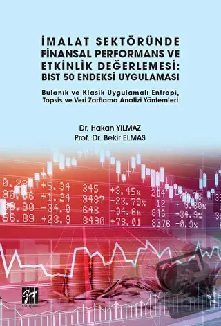 İmalat Sektöründe Finansal Performans ve Etkinlik Değerlemesi: BIST 50