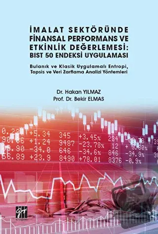 İmalat Sektöründe Finansal Performans ve Etkinlik Değerlemesi: BIST 50