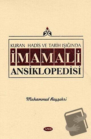 İmam Ali Ansiklopedisi Cilt 10 (Ciltli) - Muhammed Reyşehri - Asr Yayı