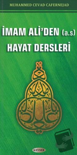 İmam Ali'den (A.S) Hayat Dersleri - Muhammed Cevad Cafernejad - Kevser