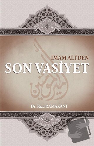 İmam Ali'den Son Vasiyet - Rıza Ramazani - Kevser Yayınları - Fiyatı -