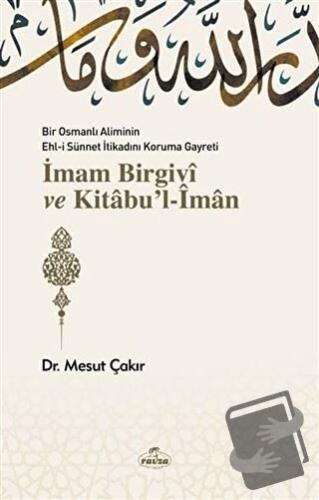 İmam Birgivi ve Kitabu'l-İman - Mesut Çakır - Ravza Yayınları - Fiyatı