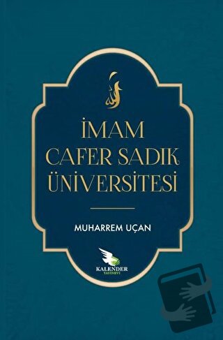 İmam Cafer Sadık Üniversitesi - Muharrem Uçan - Kalender Yayınevi - Fi