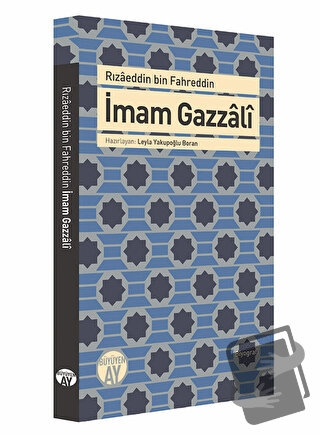 İmam Gazzali - Rızaeddin Bin Fahreddin - Büyüyen Ay Yayınları - Fiyatı