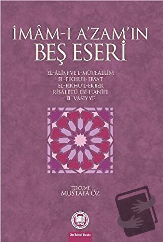 İmam-ı A’zam’ın Beş Eseri - İmam-ı Azam - Marmara Üniversitesi İlahiya