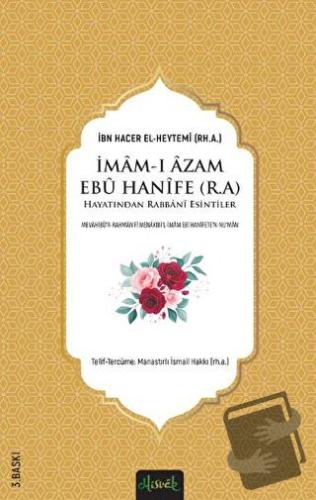 İmam-ı Azam Ebu Hanife (r.a.) Hayatından Rabbani Esintiler - Muhammed 