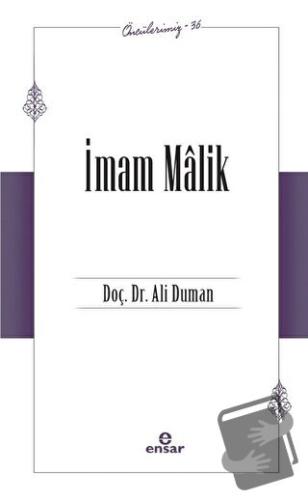 İmam Malik (Öncülerimiz - 36) - Ali Duman - Ensar Neşriyat - Fiyatı - 