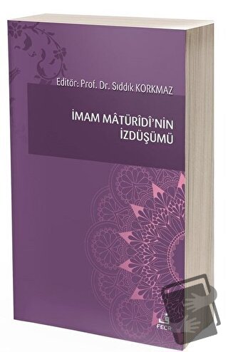 İmam Matüridi’nin İzdüşümü - Ali Karataş - Fecr Yayınları - Fiyatı - Y