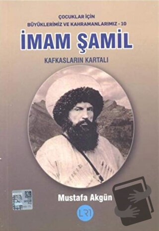 İmam Şamil - Kafkasların Kartalı - Mustafa Akgün - LRT Yayıncılık - Fi