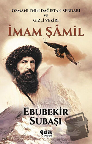 İmam Şamil - Ebubekir Subaşı - Çelik Yayınevi - Fiyatı - Yorumları - S