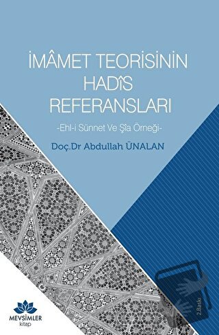 İmamet Teorisinin Hadis Referansları - Abdullah Ünalan - Mevsimler Kit