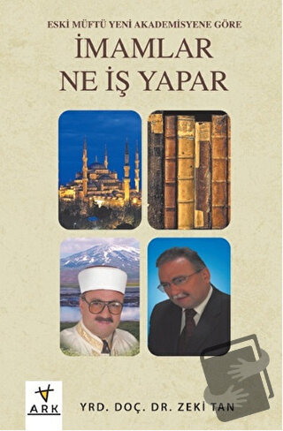 İmamlar Ne İş Yapar - Zeki Tan - Ark Kitapları - Fiyatı - Yorumları - 