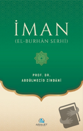 İman (Ciltli) - Abdülmecid Zindani - Asalet Yayınları - Fiyatı - Yorum