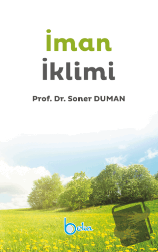 İman İklimi - Soner Duman - Beka Yayınları - Fiyatı - Yorumları - Satı