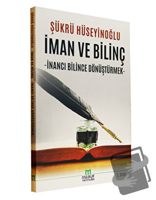 İman ve Bilinç - Şükrü Hüseyinoğlu - Ma'ruf Yayınları - Fiyatı - Yorum