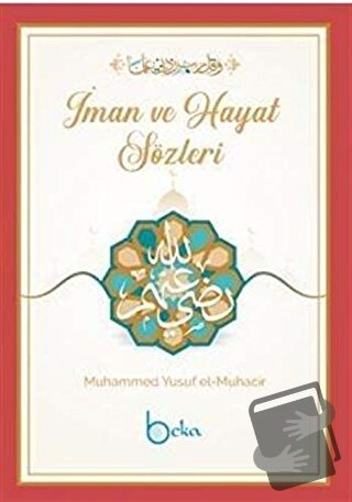 İman Ve Hayat Sözleri - Muhammed Yusuf el-Muhacir - Beka Yayınları - F