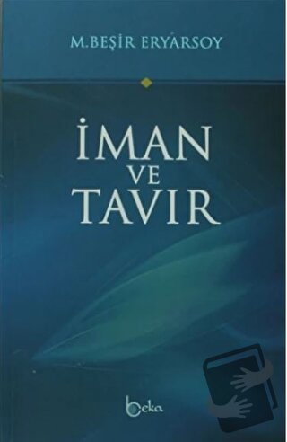 İman ve Tavır - M. Beşir Eryarsoy - Beka Yayınları - Fiyatı - Yorumlar