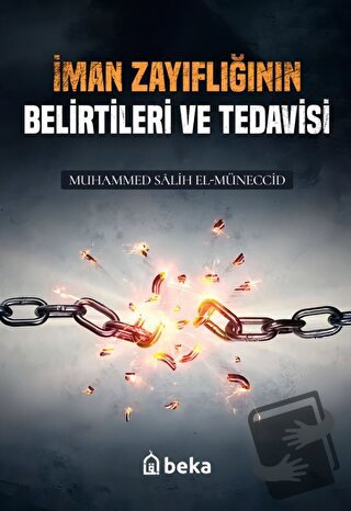 İman Zayıflıgının Belirtileri - Muhammed Salih el-Müneccid - Beka Yayı