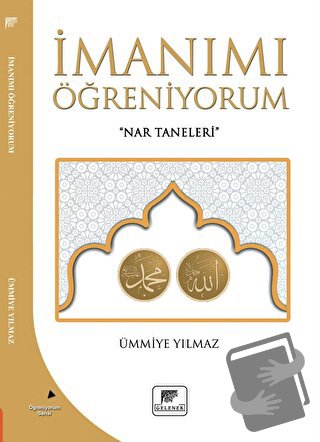 İmanımı Öğreniyorum - Ümmiye Yılmaz - Gelenek Yayıncılık - Fiyatı - Yo