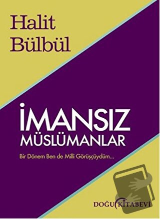 İmansız Müslümanlar - Halit Bülbül - Doğu Kitabevi - Fiyatı - Yorumlar