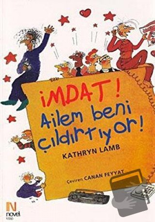 İmdat! Ailem Beni Çıldırtıyor! - Kathryn Lamb - Scala Yayıncılık - Fiy