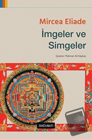 İmgeler ve Simgeler - Mircea Eliade - Doğu Batı Yayınları - Fiyatı - Y