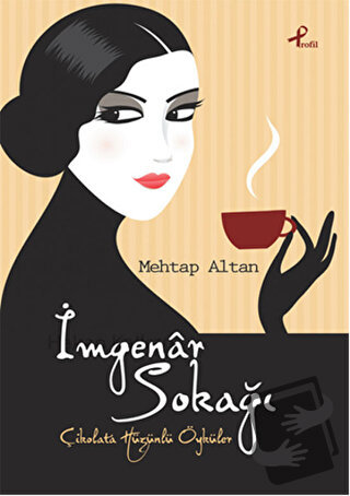 İmgenar Sokağı - Mehtap Altan - Profil Kitap - Fiyatı - Yorumları - Sa