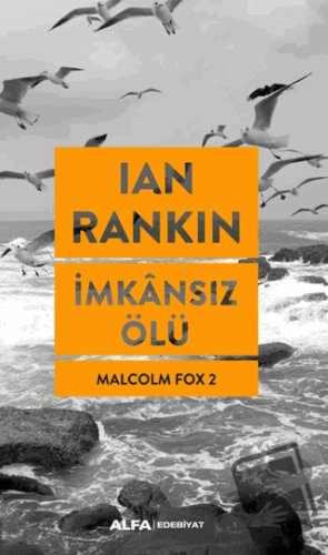 İmkânsız Ölü - Ian Rankin - Alfa Yayınları - Fiyatı - Yorumları - Satı