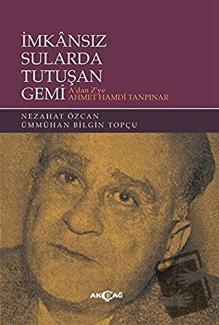 İmkansız Sularda Tutuşan Gemi - Nezahat Özcan - Akçağ Yayınları - Fiya